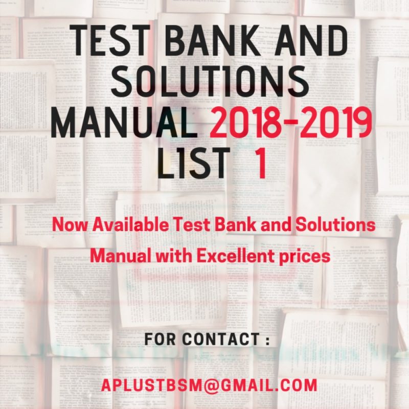 Read more about the article Test bank and Solution manual 2018 – 2019 List 1