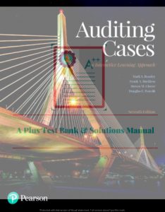 Read more about the article Auditing Cases: An Interactive Learning Approach, 7th Edition Mark S. Beasley, Frank A. Buckless, Steven M. Glover, Douglas F. Prawitt, Instructor’s Solutions Manual ©2019