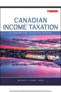 Read more about the article Canadian Income Taxation 2019-2020 William Buckwold, Joan Kitunen, Matthew Roman 22 Edition Test Bank