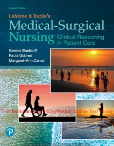 Read more about the article LeMone and Burke’s Medical-Surgical Nursing: Clinical Reasoning in Patient Care, 7th Edition Gerene Bauldoff  Paula Gubrud Margaret Carno Test bank and  Solutions Manual ©2020
