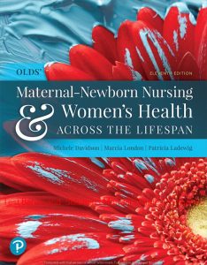 Read more about the article Olds’ Maternal-Newborn Nursing & Women’s Health Across the Lifespan, 11th Edition Michele Davidson, Marcia London,  Patricia Ladewig, Test bank and  Solutions Manual ©2020