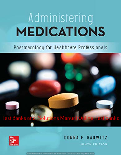 Read more about the article Administering Medications 9th Edition By Donna Gauwitz  Test bank and  Solutions Manual 2020 ©