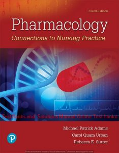 Read more about the article Pharmacology: Connections to Nursing Practice, 4th Edition Michael P. Adams , Carol Urban,  ©2019 Test bank and  Solutions Manual