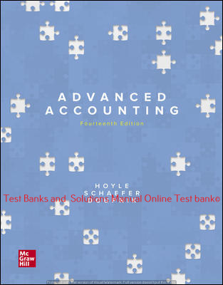 You are currently viewing Advanced Accounting 14th Edition By Joe Ben Hoyle and Thomas Schaefer and Timothy Doupnik ©2021 Test bank and  Solutions Manual