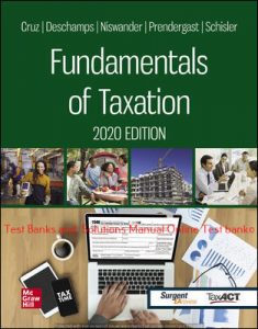Read more about the article Fundamentals of Taxation 2020 Edition 13th Edition By Ana Cruz and Michael Deschamps and Frederick Niswander and Debra Prendergast and Dan Schisler ©2020 Test bank and  Solutions Manual