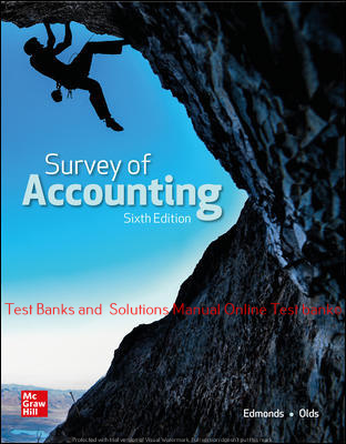 You are currently viewing Survey of Accounting 6th Edition By Thomas Edmonds and Christopher Edmonds and Philip Olds and Frances McNair and Bor-Yi Tsay ©2021 Test bank and  Solutions Manual