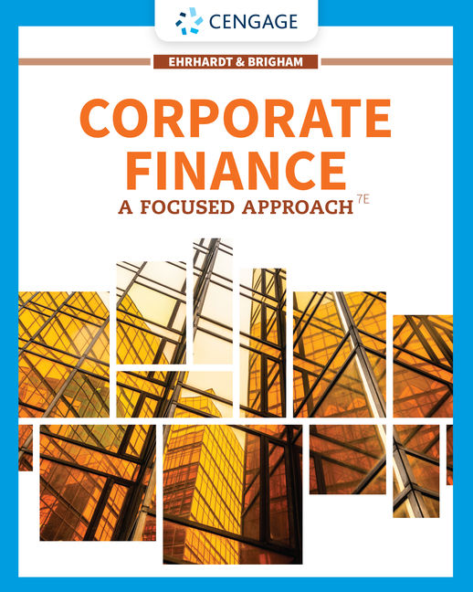 Read more about the article Corporate Finance A Focused Approach, 7th Edition Michael C. Ehrhardt, Eugene F. Brigham Instructor solution manual and Test bank