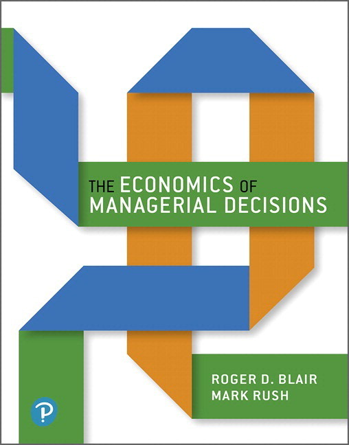 Read more about the article Economics of Managerial Decisions, 1st edition ,The Roger Blair Mark Rush Test Bank and Solution manual
