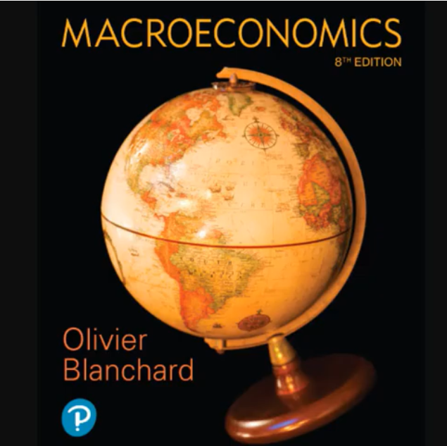 Read more about the article Macroeconomics, 8th Edition Olivier Blanchard, 2021 Edition , Test bank and Solution manual