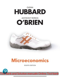 Read more about the article Microeconomics, 8th Edition Glenn Hubbard, Anthony Patrick O’Brien, 2021 Edition , Test bank and Solution manual