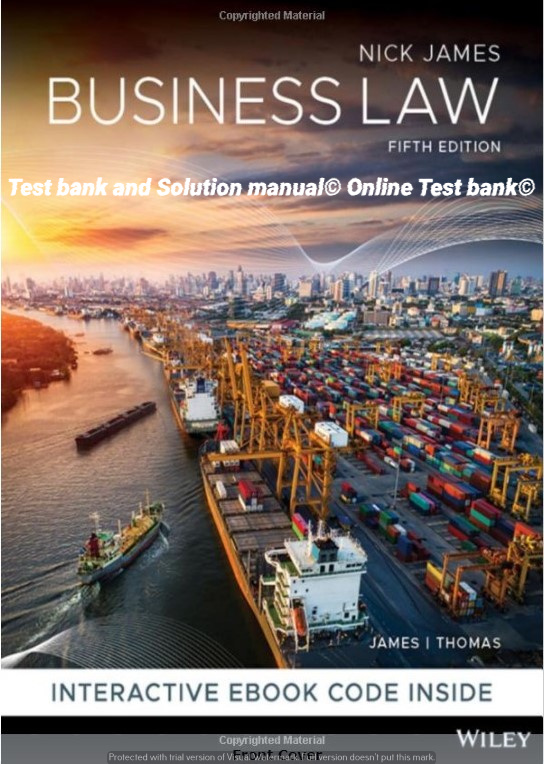 Read more about the article Business Law, 5th Edition Nickolas James, Timothy Thomas 2020  Solution manual Test Bank
