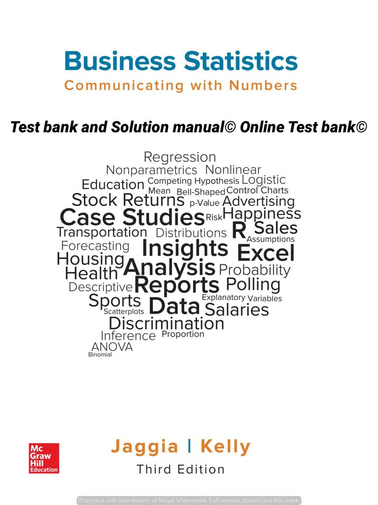 Read more about the article Business Statistics Communicating with Numbers, 3e Sanjiv Jaggia, Alison Kelly, Solution Manual and Test bank