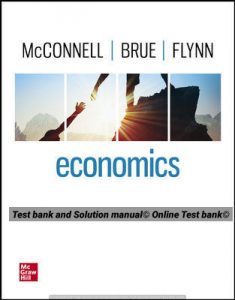 Read more about the article Economics 22nd Campbell R. McConnell, Stanley L. Brue, Sean M. Flynn, 2021 Edition , Test Bank and Solution manual