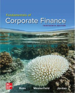 Read more about the article Fundamentals of Corporate Finance 13th Edition Ross Test bank and Solution manual