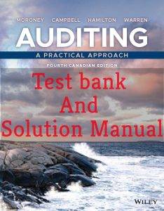 Read more about the article Auditing A Practical Approach, 4th Canadian Edition Moroney, Campbell,  Warren Solution Manual and Test bank